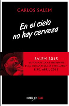 En el Cielo No Hay Cerveza, Carlos Salem 1 Portada libro En el Cielo No Hay Cerveza de Carlos Salem