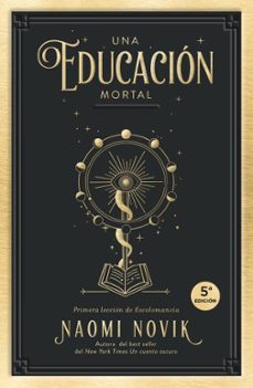 Una Educación Mortal, Naomi Novik 1 Portada libro Una Educación Mortal de Naomi Novik