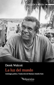 La Luz del Mundo, Derek Walcott 1 Portada libro La Luz del Mundo de Derek Walcott