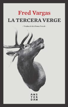 La Tercera Verge - CAT, Fred Vargas 1 Portada libro La Tercera Verge - CAT de Fred Vargas