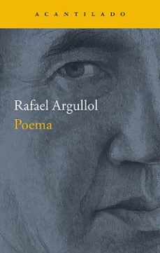 Poema, Rafael Argullol 1 Portada libro Poema de Rafael Argullol