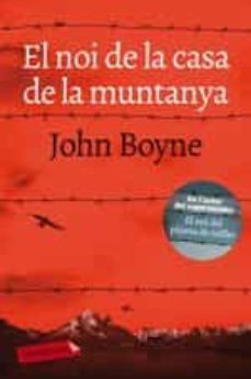 El Noi de la Casa de la Muntanya - CAT, John Boyne 1 Portada libro El Noi de la Casa de la Muntanya - CAT de John Boyne