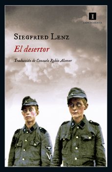 El Desertor, Siegfried Lenz 1 Portada libro El Desertor de Siegfried Lenz