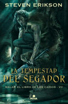 Malaz: el Libro de los Caidos 7 la Tempestad del Segador, Steven Erikson 1 Portada libro Malaz: el Libro de los Caidos 7 la Tempestad del Segador de Steven Erikson