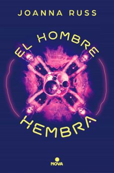 El Hombre Hembra, Joanna Russ 1 Portada libro El Hombre Hembra de Joanna Russ