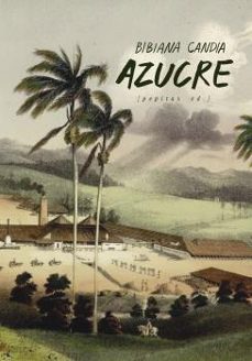 Azucre, Bibiana Candia 1 Portada libro Azucre de Bibiana Candia
