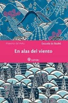 En Alas del Viento, Escuela De Basho 1 Portada libro En Alas del Viento de Escuela De Basho