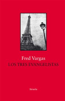 Los Tres Evangelistas, Fred Vargas