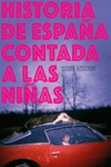 Historia de España Contada a las Niñas, Maria Bastaros 1 Portada libro Historia de España Contada a las Niñas de Maria Bastaros