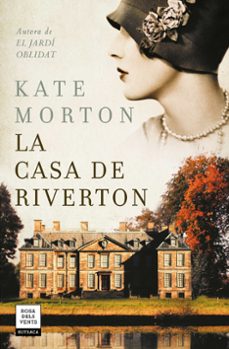 La Casa de Riverton - CAT, Kate Morton 4 La Casa de Riverton – CAT, Kate Morton