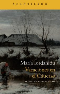 Vacaciones en el Caucaso, Maria Iordanidu 1 Portada libro Vacaciones en el Caucaso de Maria Iordanidu