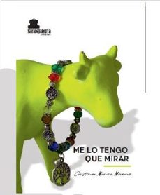 Me Lo Tengo que Mirar, Cristina Muñoz 1 Portada libro Me Lo Tengo que Mirar de Cristina Muñoz