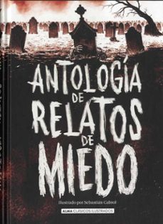 Antologia de Relatos de Miedo, Varios Autores 1 Portada libro Antologia de Relatos de Miedo de Varios Autores