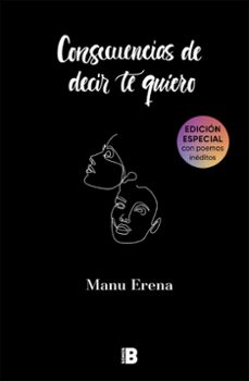 Consecuencias de Decir te Quiero, Manu Erena