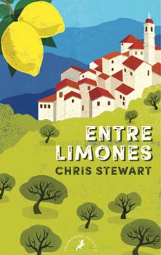 Entre Limones, Chris Stewart 1 Portada libro Entre Limones de Chris Stewart