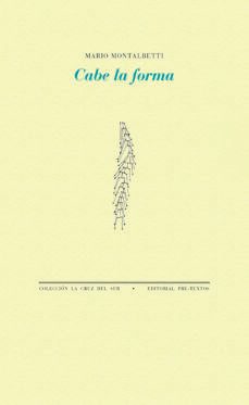 Cabe la Forma, Mario Montalbetti 1 Portada libro Cabe la Forma de Mario Montalbetti