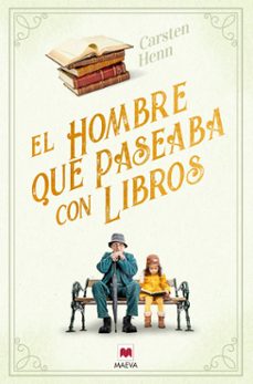 El Hombre que Paseaba Con Libros, Sebastian Henn Carsten 1 Portada libro El Hombre que Paseaba Con Libros de Sebastian Henn Carsten
