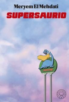 Supersaurio, Meryem El Mehdati 1 Portada libro Supersaurio de Meryem El Mehdati