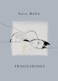 Fragilidades, Sara Buho 1 Portada libro Fragilidades de Sara Buho