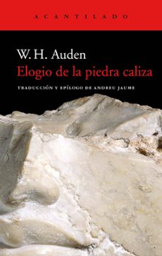 Elogio de la Piedra Caliza, W. H. Auden 1 Portada libro Elogio de la Piedra Caliza de W. H. Auden