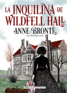 La Inquilina de Wildfell Hall, Anne Bronte