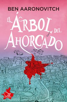 El Arbol del Ahorcado, Ben Aaronovitch 3 El Arbol del Ahorcado, Ben Aaronovitch