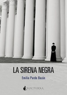 La Sirena Negra, Emilia Pardo Bazan 1 Portada libro La Sirena Negra de Emilia Pardo Bazan