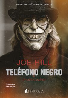El Telefono Negro Fantasmas, Joe Hill 1 Portada libro El Telefono Negro Fantasmas de Joe Hill