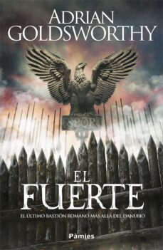Flavio Ferox 4 el Fuerte, Adrian Goldsworthy 1 Portada libro Flavio Ferox 4 el Fuerte de Adrian Goldsworthy