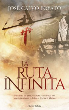 La Ruta Infinita, Jose Calvo Poyato 1 Portada libro La Ruta Infinita de Jose Calvo Poyato