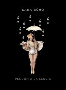 Perdon a la Lluvia, Sara Buho 1 Portada libro Perdon a la Lluvia de Sara Buho