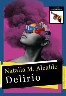 Delirio Natalia M. Alcalde, Natalia M. Alcalde 1 Portada libro Delirio Natalia M. Alcalde de Natalia M. Alcalde