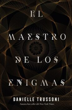 Portada libro El Maestro de los Enigmas de Danielle Trussoni