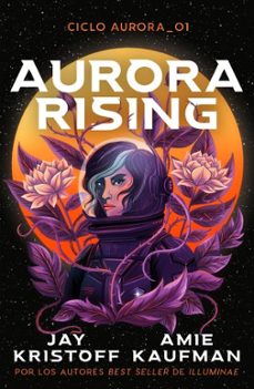 Aurora Rising, Amie Kaufman 1 Portada libro Aurora Rising de Amie Kaufman
