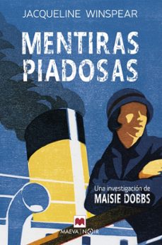 Maisie Dobbs 3 Mentiras Piadosas, Jacqueline Winspear 1 Portada libro Maisie Dobbs 3 Mentiras Piadosas de Jacqueline Winspear