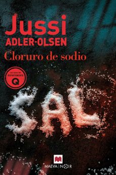 Departamento Q 9: Cloruro de Sodio, Jussi Adler-Olsen 1 Portada libro Departamento Q 9: Cloruro de Sodio de Jussi Adler-Olsen