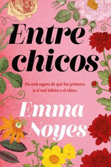 Entre Chicos, Emma Noyes 1 Portada libro Entre Chicos de Emma Noyes