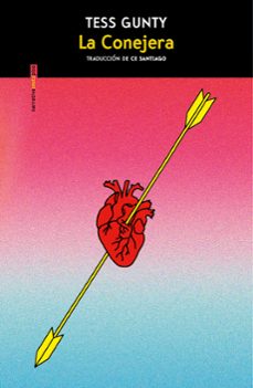 La Conejera, Tess Gunty 1 Portada libro La Conejera de Tess Gunty