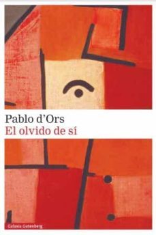 El Olvido de Si, Pablo D Ors 1 Portada libro El Olvido de Si de Pablo D Ors