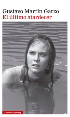El Ultimo Atardecer, Gustavo Martin Garzo 1 Portada libro El Ultimo Atardecer de Gustavo Martin Garzo