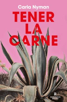 Tener la Carne, Carla Nyman 1 Portada libro Tener la Carne de Carla Nyman