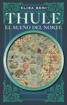 Thule. el Sueño del Norte, Elisa Beni 1 Portada libro Thule. el Sueño del Norte de Elisa Beni