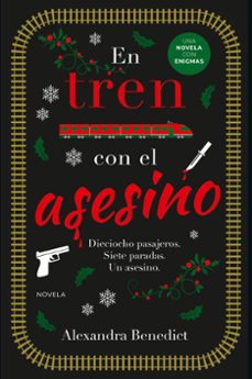 En Tren Con el Asesino, Alexandra Benedict 1 Portada libro En Tren Con el Asesino de Alexandra Benedict