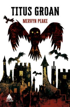 Titus Groan, Mervyn Peake 1 Portada libro Titus Groan de Mervyn Peake