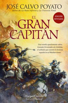 El Gran Capitan, Jose Calvo Poyato 1 Portada libro El Gran Capitan de Jose Calvo Poyato