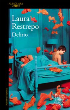 Delirio Laura Restrepo, Laura Restrepo 1 Portada libro Delirio Laura Restrepo de Laura Restrepo