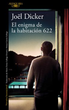 El Enigma de la Habitacion 622, Joel Dicker 1 Portada libro El Enigma de la Habitacion 622 de Joel Dicker
