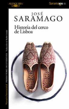 Historia del Cerco de Lisboa, Jose Saramago 1 Portada libro Historia del Cerco de Lisboa de Jose Saramago