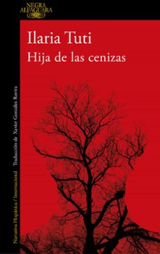 Hija de las Cenizas, Ilaria Tuti 1 Portada libro Hija de las Cenizas de Ilaria Tuti
