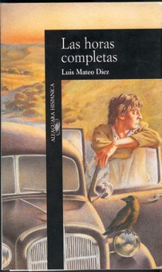 Las Horas Completas, Luis Mateo Diez